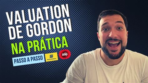 Valuation De Gordon Na Prática Aprenda Como Calcular O Valor Justo De