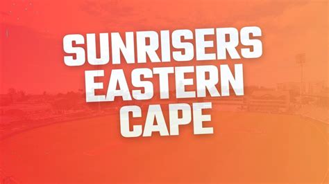 Sunrisers Eastern Cape Squad