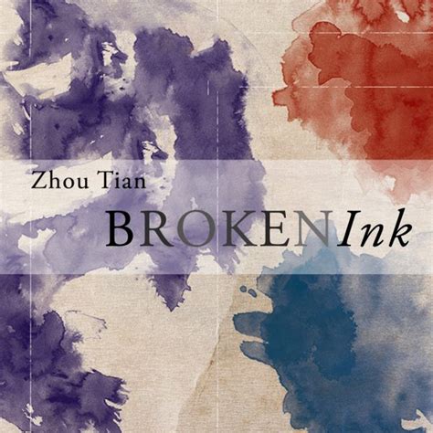 Broken Ink Zhou Tian