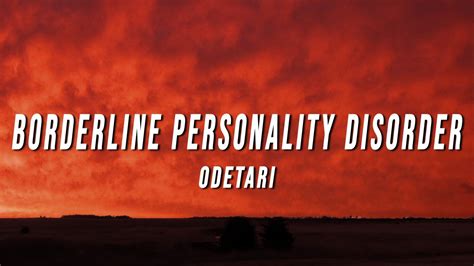 Odetari - BORDERLINE PERSONALITY DISORDER (Lyrics) - YouTube