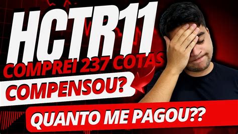 HCTR11 Quanto rendeu 237 COTAS no mês de AGOSTO AINDA VALE A PENA