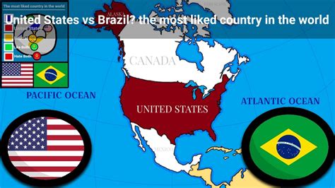 United States Vs Brazil The Most Liked Country In The World Youtube