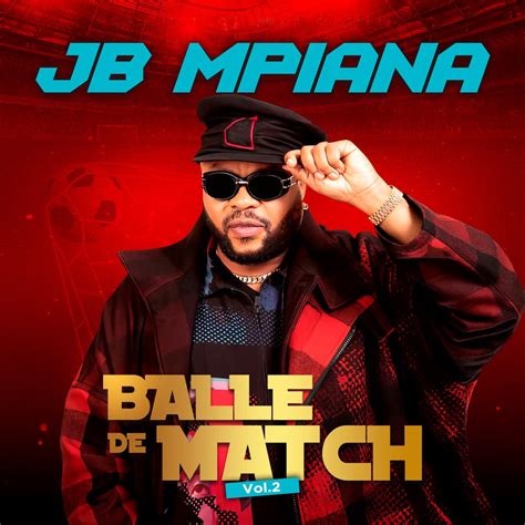 Balle De Match Vol 2 Par JB Mpiana Sur Apple Music