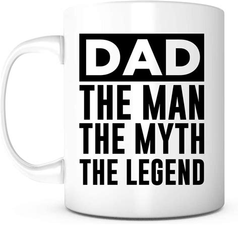 Dad The Man The Myth The Legend 11 Ounce White Ceramic Mug Father‘s Day Cartoon Coffee Mug