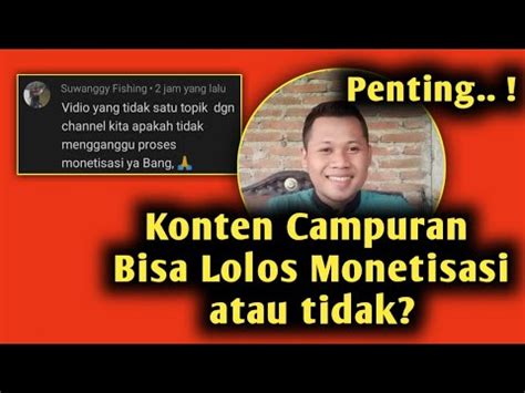 Konten Campuran Bisa Lolos Monetisasi Atau Tidak Youtube