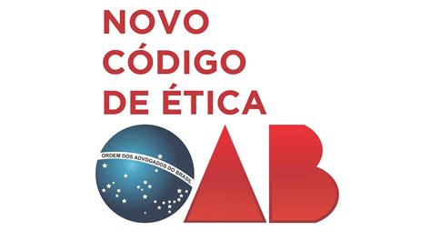 Novo Código De ética Da Oab Entra Em Vigor Essa Semana Youtube