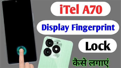 Itel A70 Display Fingerprint Setting Itel A70 Fingerprint Screen Lock