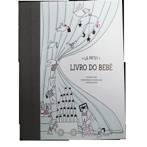 Livro Do Bebe Le Petit - Livro - Petit, Le - O Livro Do Bebe | Shopee Brasil