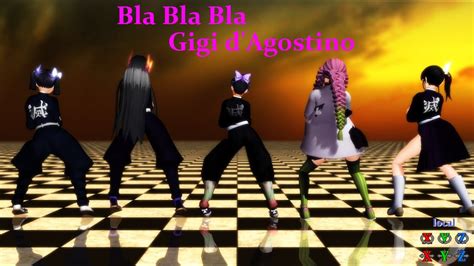 【鬼滅のmmd】鬼滅ガールズ5『bla Bla Bla Gigi D Agostino』【demon Slayer Mmd】 Youtube