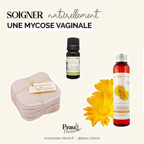 MYCOSE VAGINALE DES SOLUTIONS NATURELLES Et EFFICACES Peau Neuve