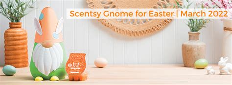 Scentsy March 2022 Warmer Scent Of The Month Gnome For Easter Hey