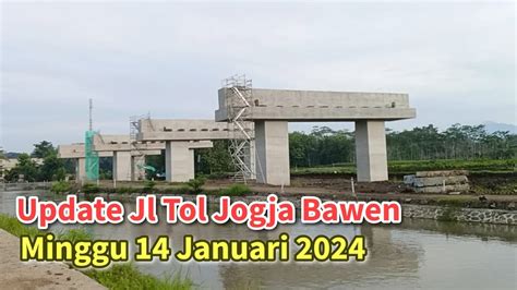 Proyek Jl Tol Jogja Bawen Menyusuri Selokan Mataram Melihat