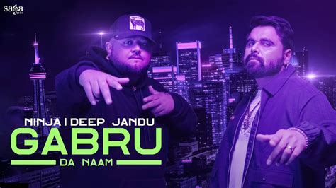 Gabru Da Naam Official Video Ninja Deep Jandu Latest Punjabi