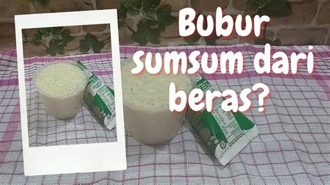 CARA MEMBUAT BUBUR SUMSUM DARI BERAS YouTube