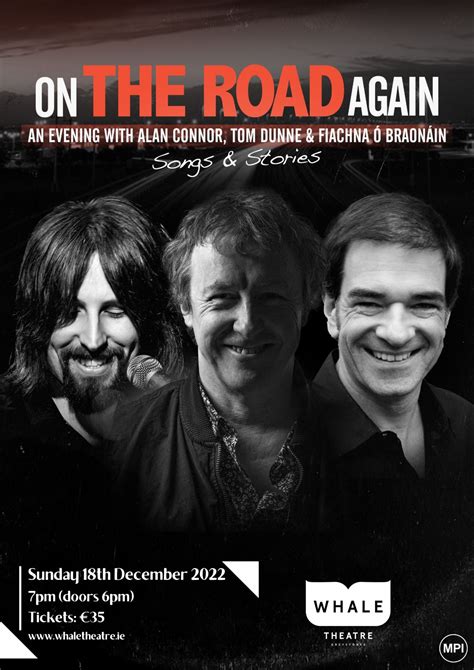 On The Road Again With Fiachna Braon In Tom Dunne Alan Connor