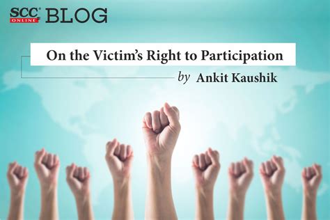 On The Victims Right To Participation Scc Times