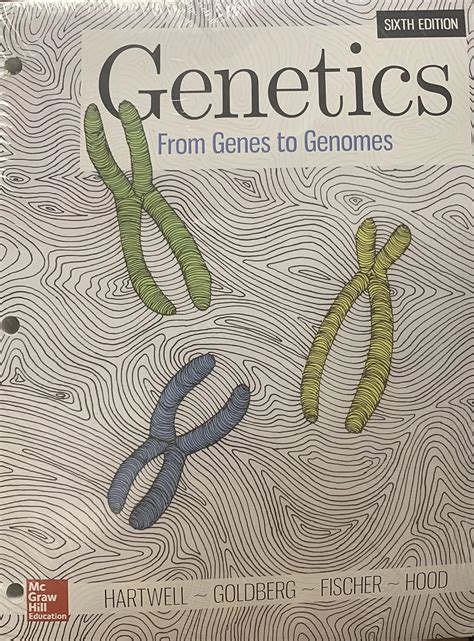 Genetics From Genes To Genomes Th Edition Hartwell