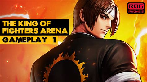 The King Of Fighters Arena Gameplay Kofarena Kingoffighters