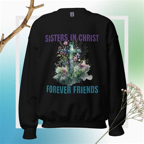 Plus Size Sisters In Christ Sweatshirt — Dielartful Musings