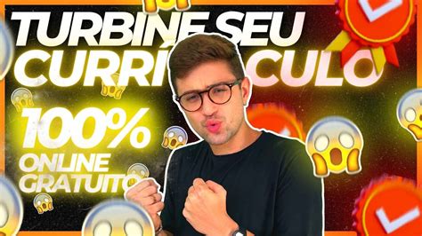 TURBINE SEU CURRÍCULO Cursos GRATUITOS ONLINE CERTIFICADO YouTube