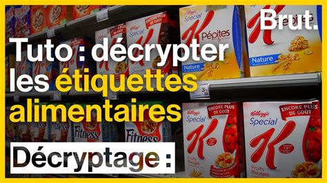 Comment D Crypter Les Tiquettes Alimentaires Youtube