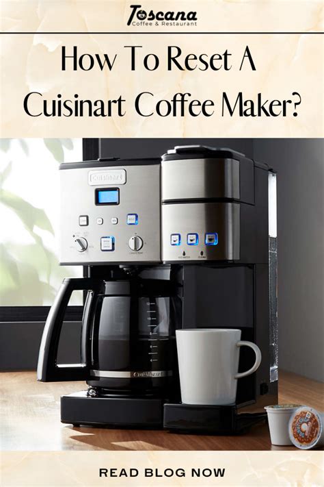 How To Reset A Cuisinart Coffee Maker A Complete Guide