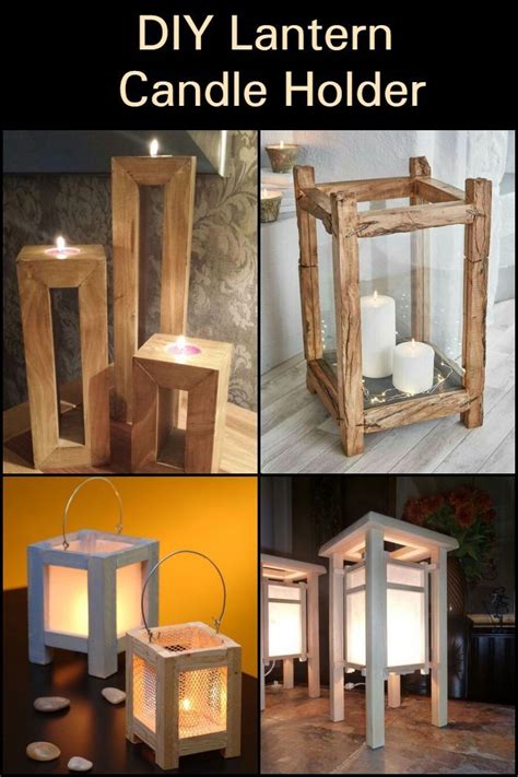 DIY Lantern Candle Holder An Inexpensive And Elegant Lantern Your