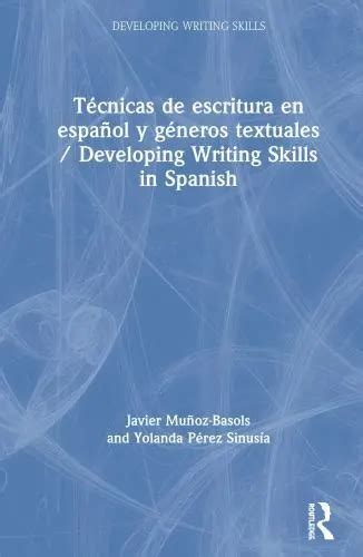 TÉCNICAS DE ESCRITURA En Español Y Géneros Textuales Developing