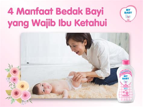 Manfaat Bedak Bayi Yang Wajib Ibu Ketahui My Baby