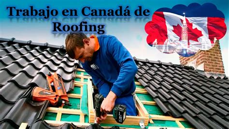 Trabajo En Canad De Roofing El Derecho Online