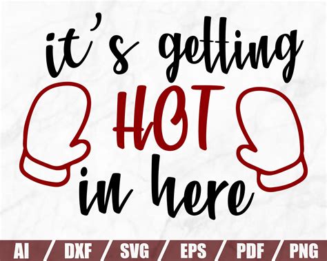 It S Getting Hot In Here SVG Apron Prints Svg Dish Etsy