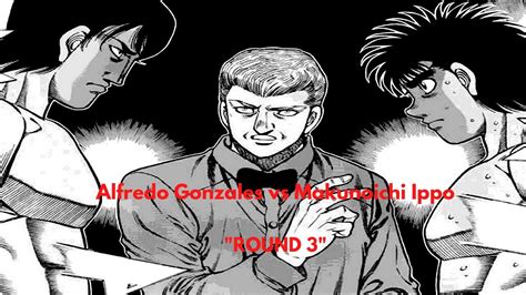 Makunouchi Ippo Vs Alfredo Gonzales Round 3 YouTube