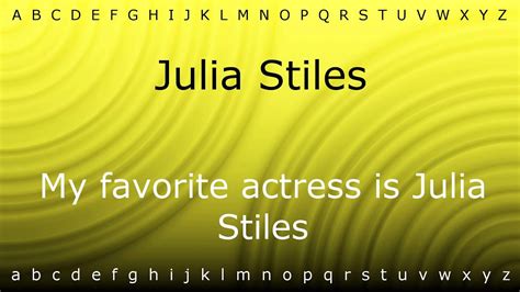 Here I Will Show You How To Say Julia Stiles With Ziramp4 Youtube