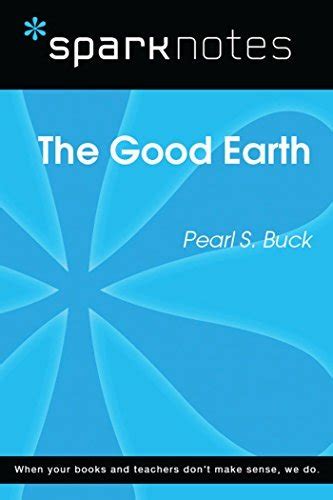 The Good Earth Sparknotes Literature Guide By Sparknotes Goodreads