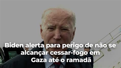 Biden Alerta Para Perigo De N O Se Alcan Ar Cessar Fogo Em Gaza At O