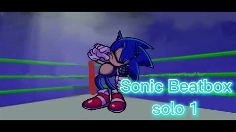 Sonic Cartoon Beatbox Solo 1 Youtube