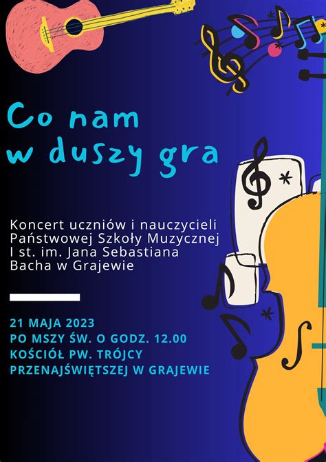 Koncert Co nam w duszy gra 21 maja 2023r Państwowa Szkoła Muzyczna