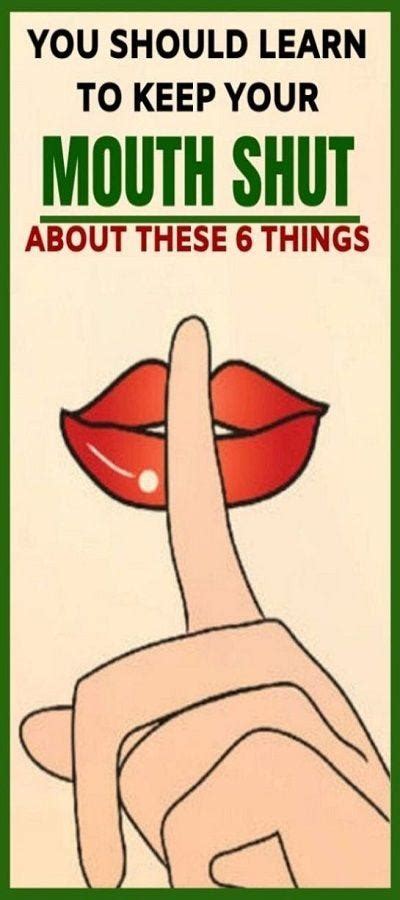 YOU SHOULD LEARN TO KEEP YOUR MOUTH SHUT ABOUT THESE 6 THINGS - Emily ...