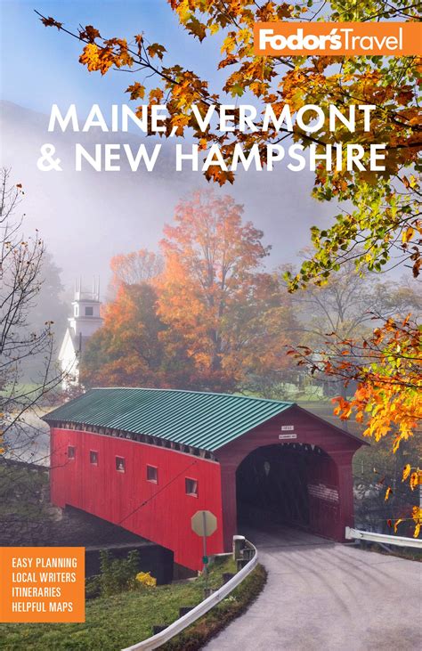 Download Fodors Maine Vermont And New Hampshire With The Best Fall