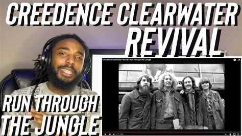 Creedence Clearwater Revival Run Through The Jungle Reaction Youtube