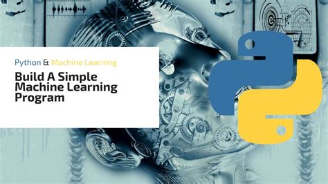 Build A Simple Machine Learning Python Program Youtube