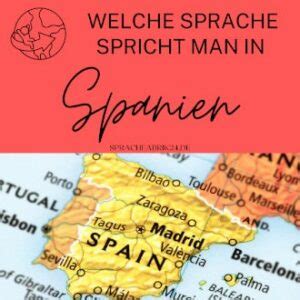 Welche Sprache spricht man in Spanien Länder Sprache