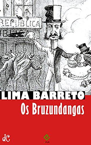 Os Bruzundangas Texto Integral S Tiras E Romances De Lima Barreto