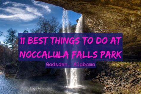 11 Best Things To Do At Noccalula Falls Park Gadsden Alabama Zip Up