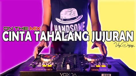 Dj Cinta Tahalang Jujuran Tommy Kaganangan Youtube