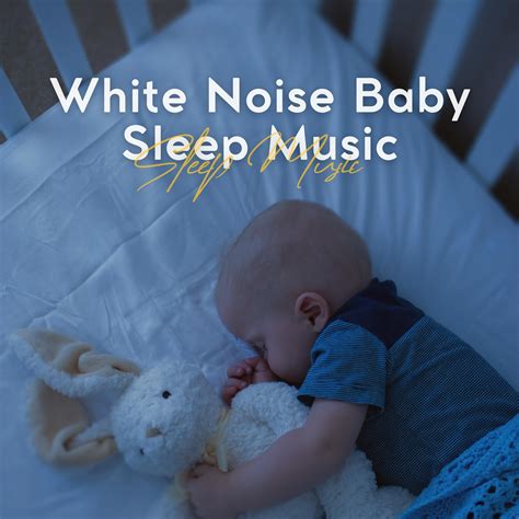 Infant Baby Relax Sound Pt 2 White Noise Baby Sleep Music 单曲 网易云音乐