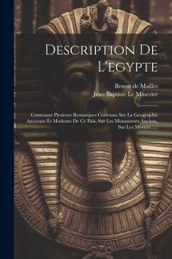 Description De L Egypte Contenant Plusieurs Remarques Curieuses Sur La