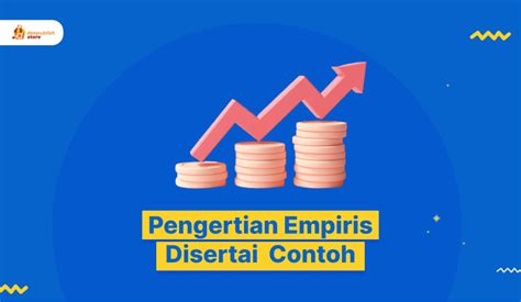 Apa Itu Empiris Pengertian Contoh Kekurangan Dan Kelebihan Deepublish