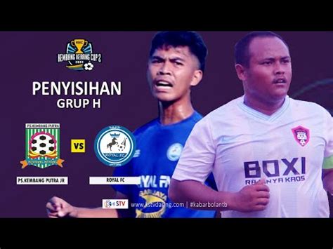 Babak Penyisihan Grup KKC 2 2023 PS Kembang Putra JR Vs Royal FC