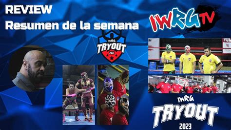 Iwrg Tryout Review Pirata Vs Alebrije Youtube